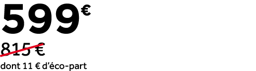 599￼ ￼815 € dont 11 € d’ co part