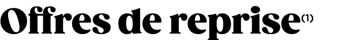 Offres de reprise(1)